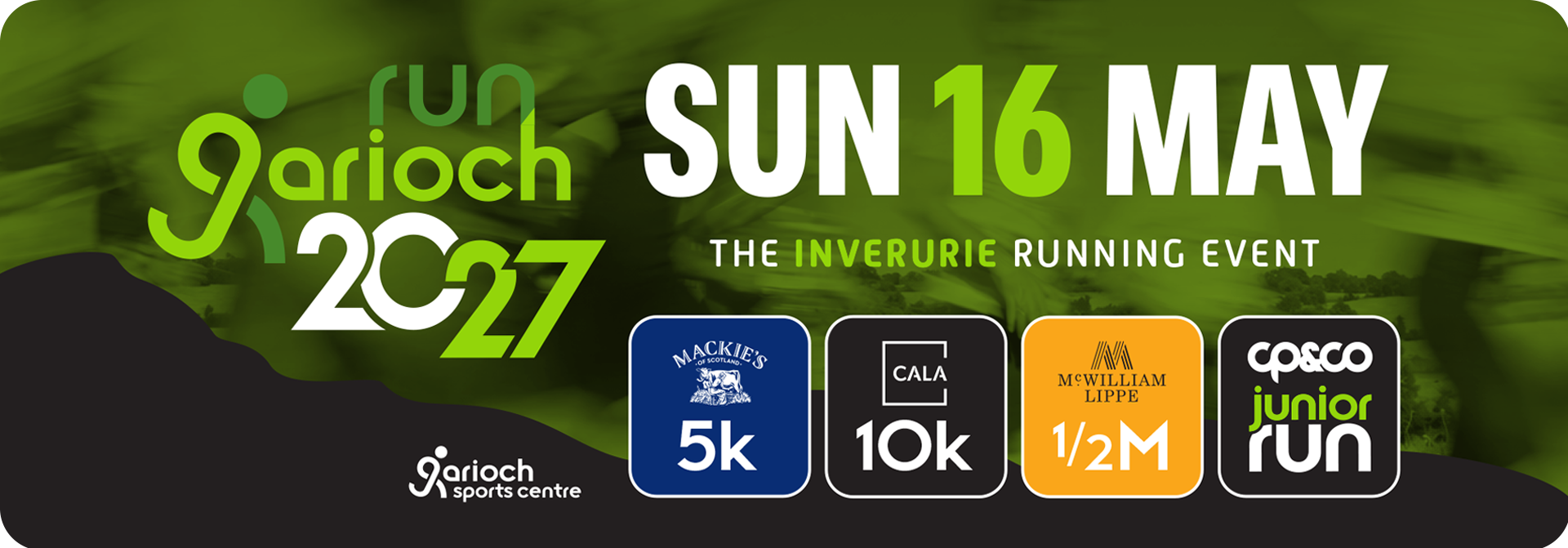 Run Garioch 2027 – Sunday 16 May. Mackie’s 5k, Cala 10k, McWilliam Lippe half marathon and CP&Co Junior Run.